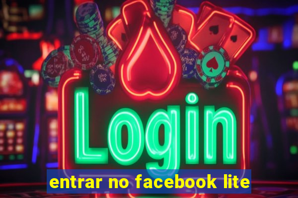 entrar no facebook lite